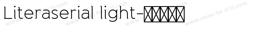 Literaserial light字体转换